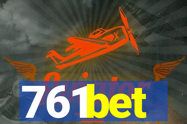 761bet