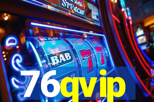 76qvip