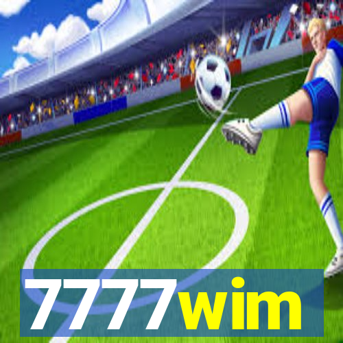7777wim