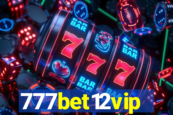 777bet12vip