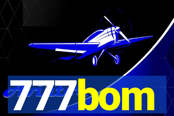 777bom