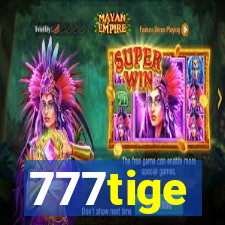 777tige