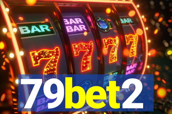 79bet2