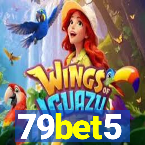 79bet5