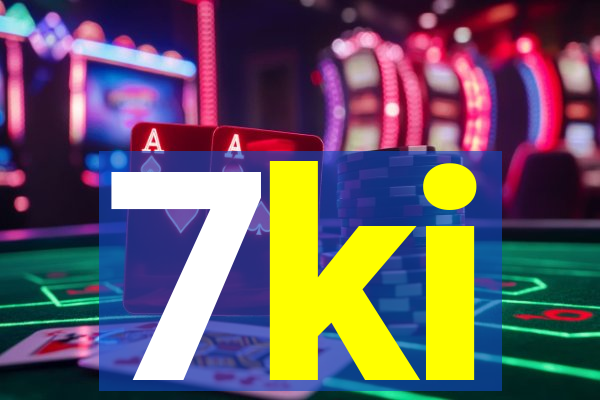 7ki