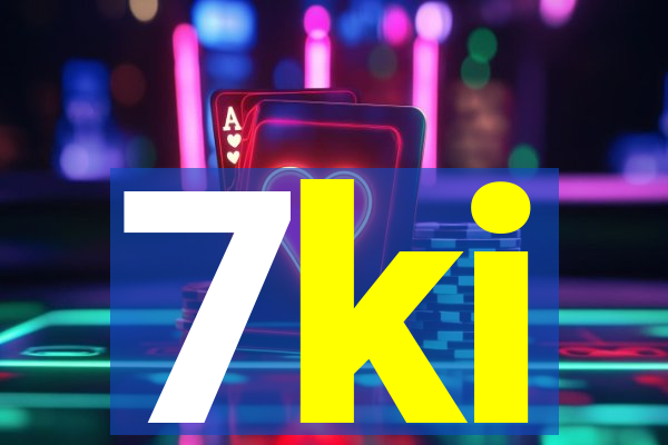 7ki