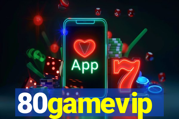 80gamevip