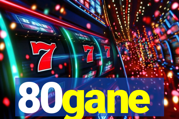 80gane