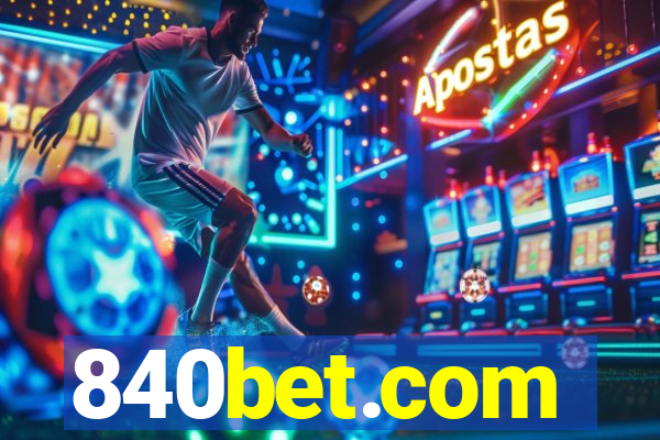 840bet.com