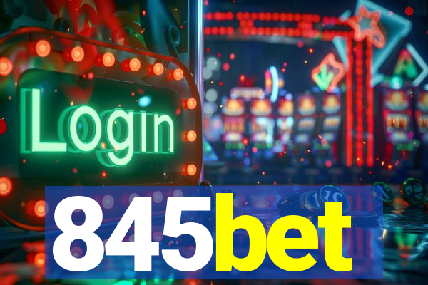 845bet