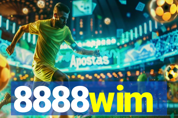 8888wim