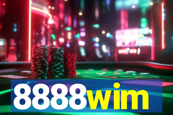 8888wim