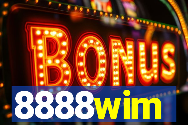 8888wim