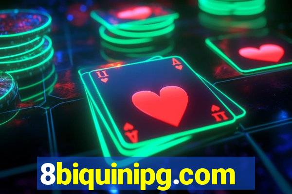 8biquinipg.com