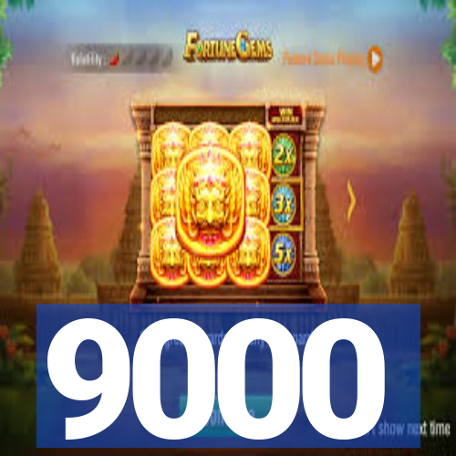 9000