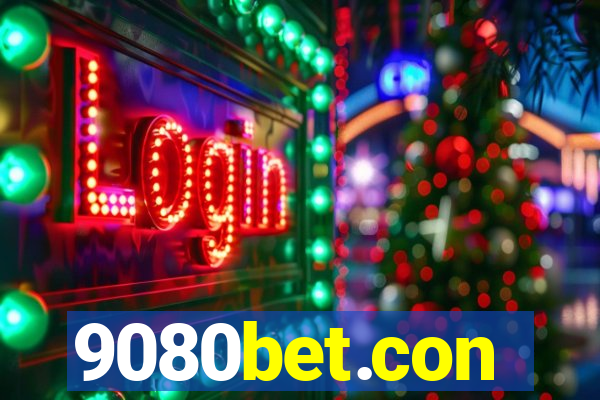 9080bet.con