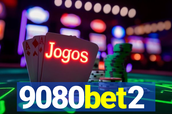 9080bet2
