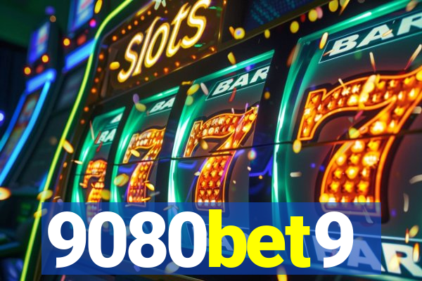 9080bet9