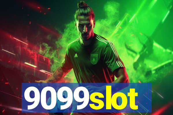 9099slot