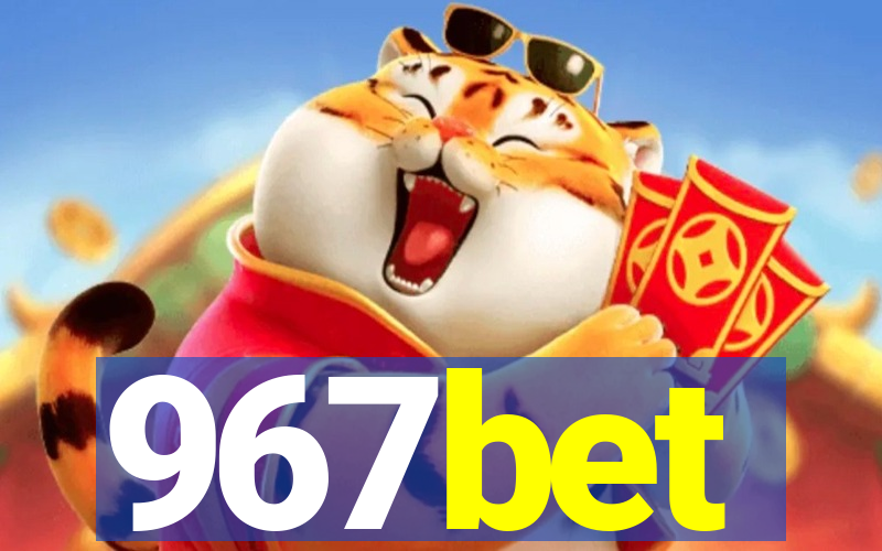 967bet