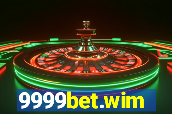 9999bet.wim