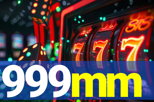 999mm