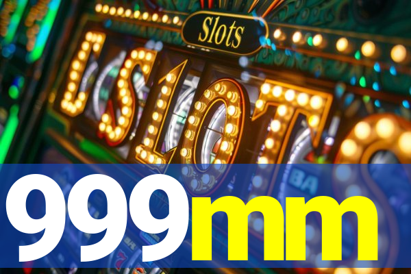 999mm