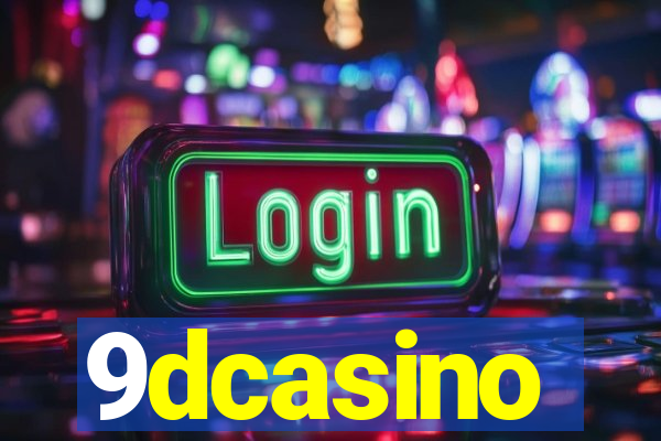 9dcasino