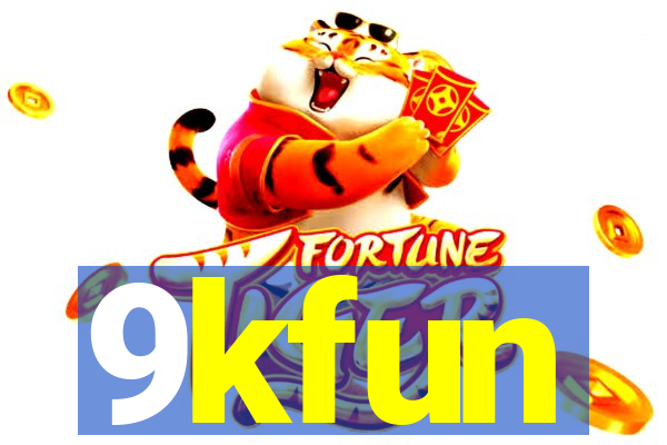 9kfun