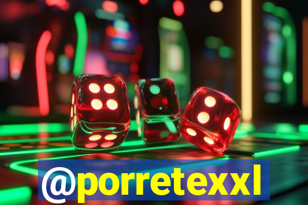 @porretexxl