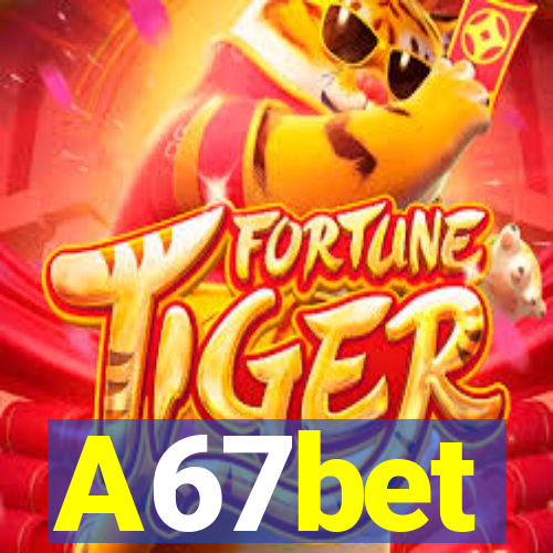 A67bet