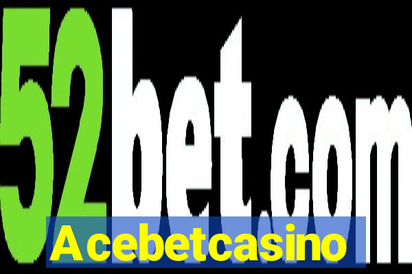 Acebetcasino