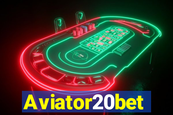 Aviator20bet