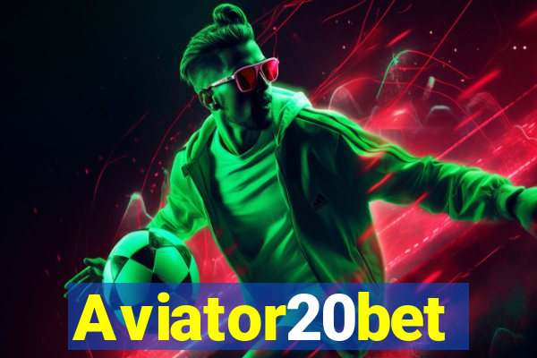 Aviator20bet
