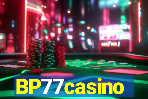 BP77casino
