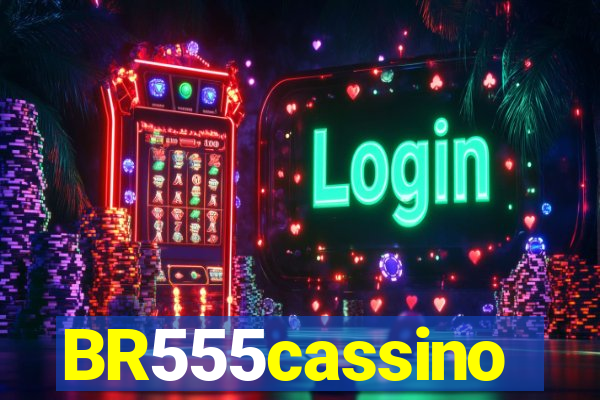 BR555cassino