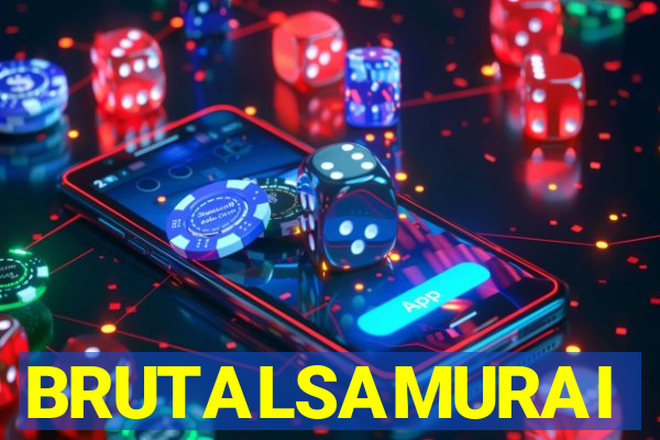 BRUTALSAMURAI