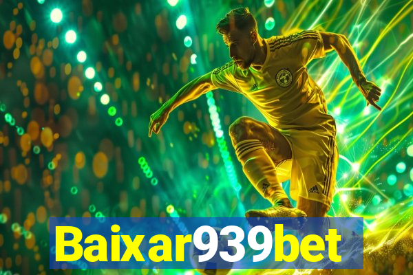 Baixar939bet