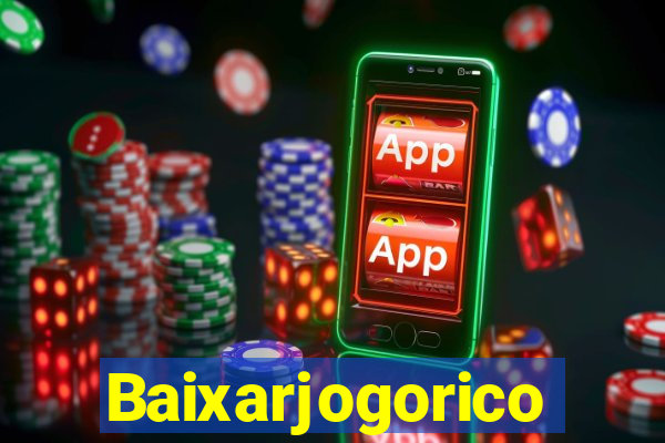 Baixarjogorico