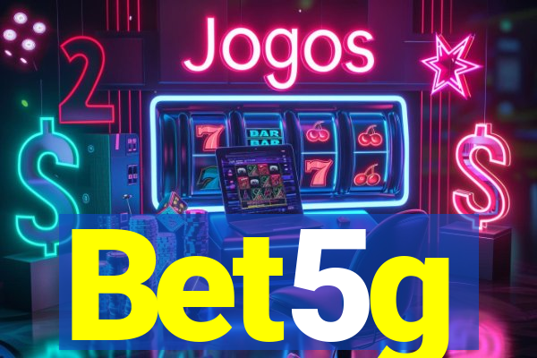 Bet5g