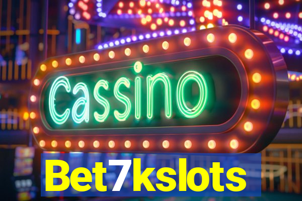 Bet7kslots