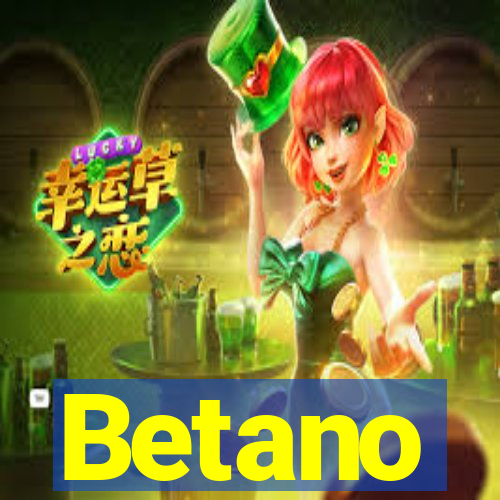 Betano