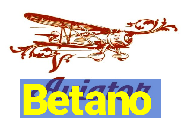 Betano