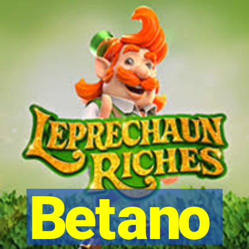 Betano