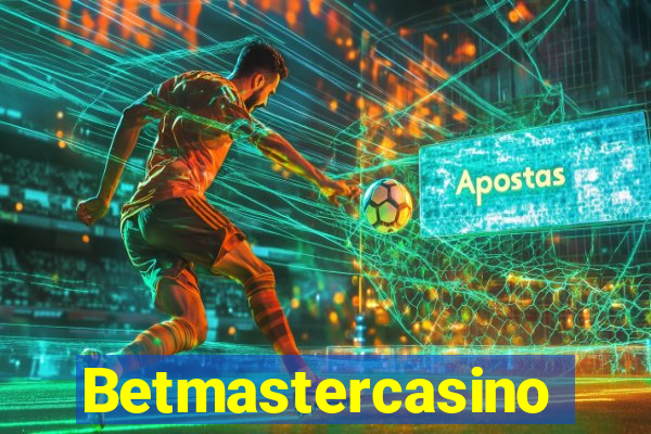 Betmastercasino
