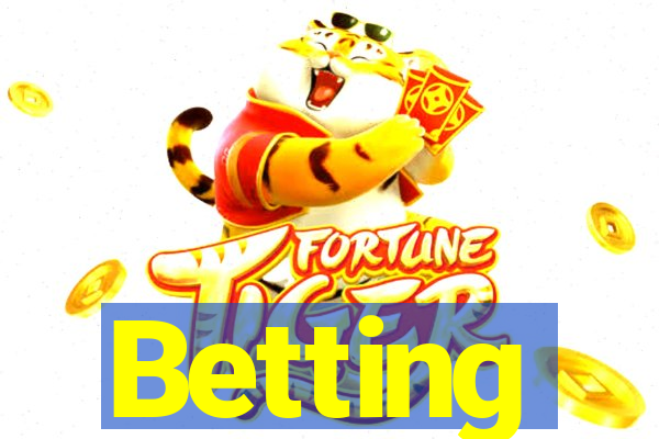 Betting