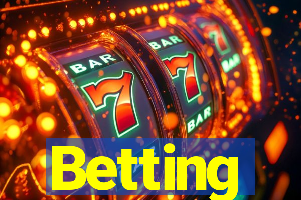 Betting