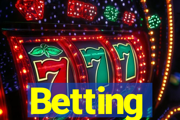 Betting