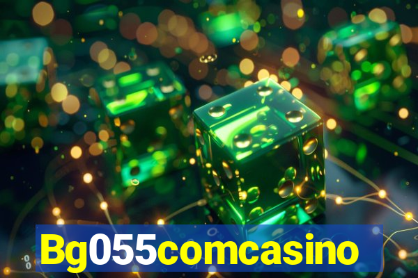 Bg055comcasino