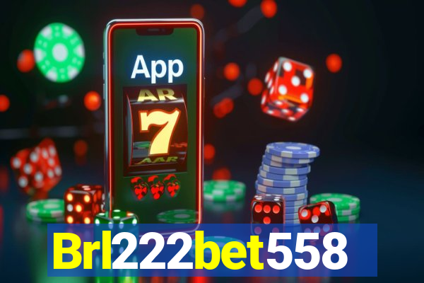 Brl222bet558